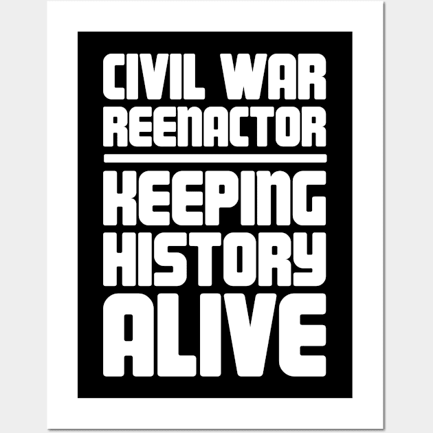 American Civil War Reenactor - Historical Gift Wall Art by Wizardmode